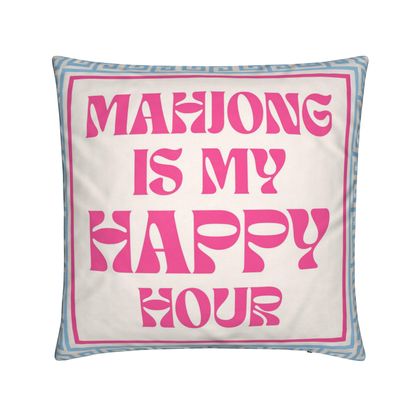 Mahjong Is My Happy Hour Pillow
