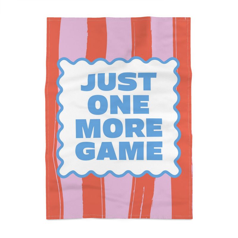 Just One More Game Kitchen Towel
